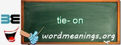 WordMeaning blackboard for tie-on